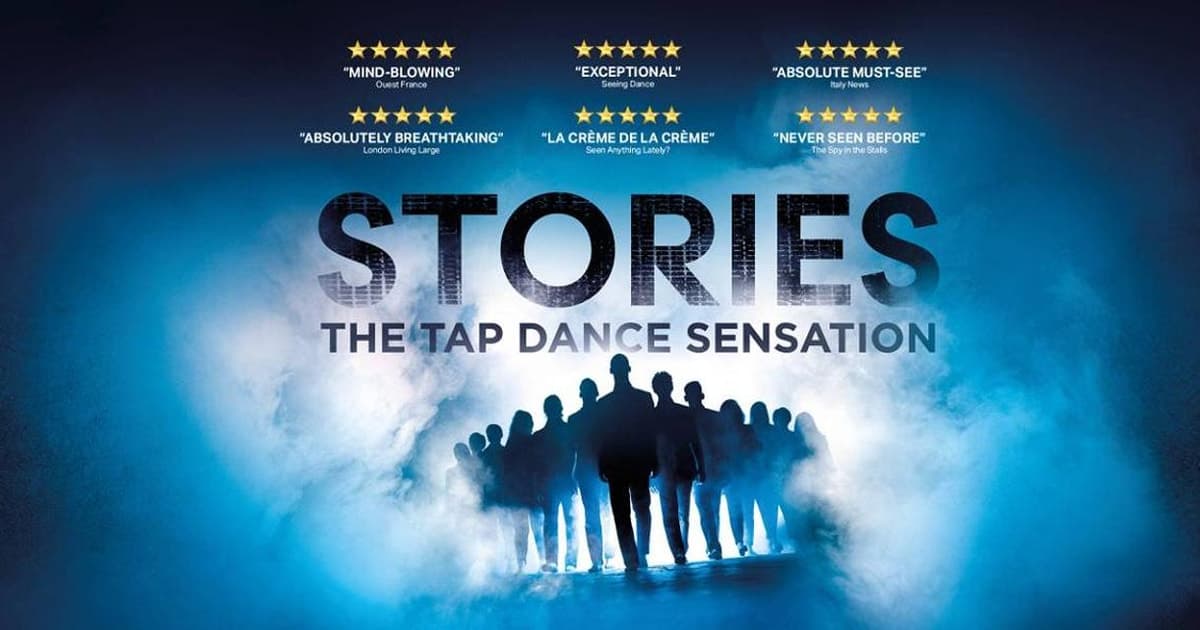 London's West End:Ticket to Stories, The Tap Dance Sensation