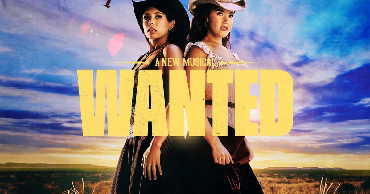 NYC: Wanted, a New Original Broadway Musical