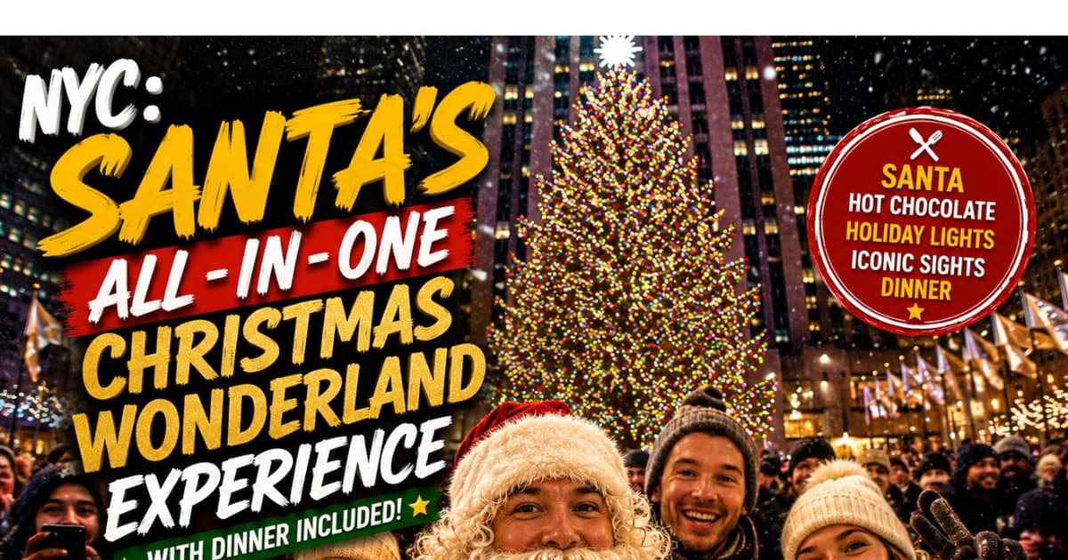 NYC: Santa’s All-in-One Christmas Tour with Dinner