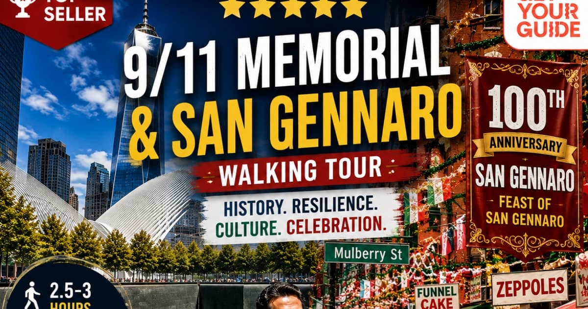 NYC: 9/11 Memorial & San Gennaro Festival Walking Tour